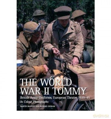 World War Ii Tommy - Martin Brayley [KSIĄŻKA]