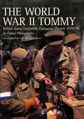 World War Ii Tommy - Martin Brayley [KSIĄŻKA]