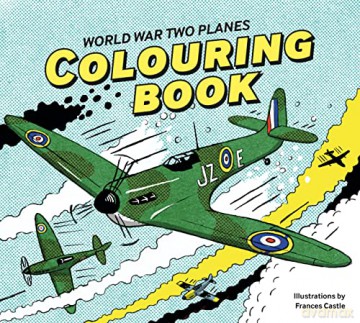 World War Two Planes Colouring Book - Frances Castle [KSIĄŻKA]