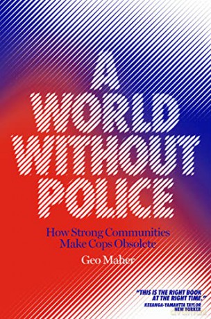 World Without Police - G Ciccariello-Maher [KSIĄŻKA]