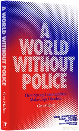 World Without Police - G Ciccariello-Maher [KSIĄŻKA]