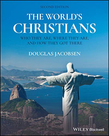 Worlds Christians 2nd Edition - Douglas Jacobsen [KSIĄŻKA]