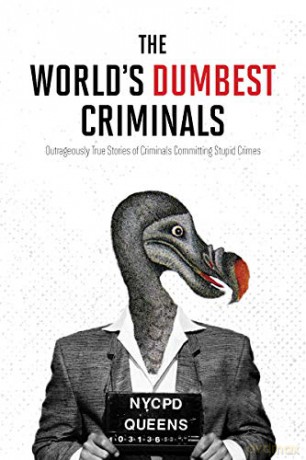 Worlds Dumbest Criminals The Us Edition - Harpercollin Canada [KSIĄŻKA]