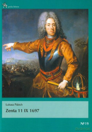 Zenta 11 IX 1697 - Pabich Ł. [KSIĄŻKA]