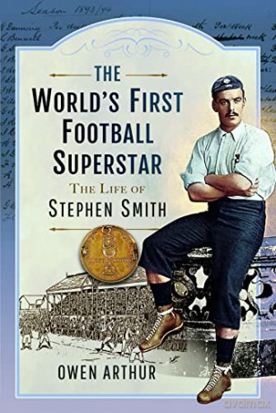 Worlds First Football Superstar - Owen Arthur [KSIĄŻKA]