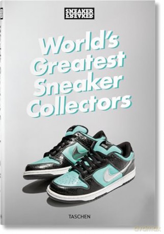 Worlds Greatest Sneaker Collectors - S Wood Woody [KSIĄŻKA]