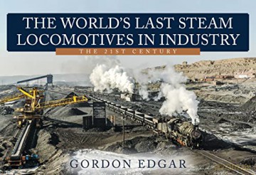 Worlds Last Steam Locomotives/Industry - Gordon Edgar [KSIĄŻKA]