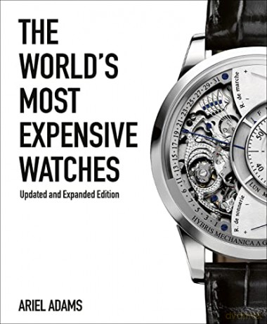 Worlds Most Expensive Watches - Ariel Adams [KSIĄŻKA]