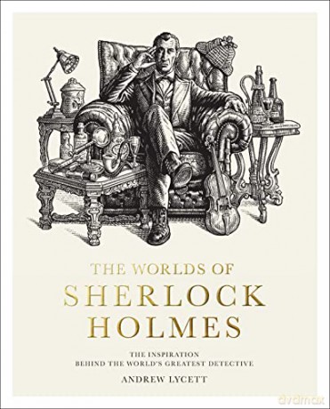 Worlds Of Sherlock Holmes - Andrew Lycett [KSIĄŻKA]