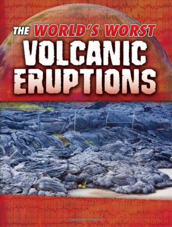 Worlds Worst Volcanic Eruptions - Tracy Maurer [KSIĄŻKA]