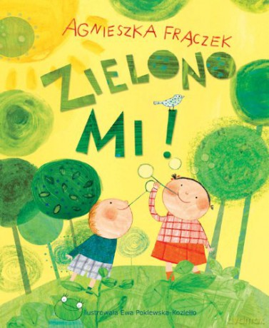 Zielono Mi - Frączek Agnieszka [KSIĄŻKA]