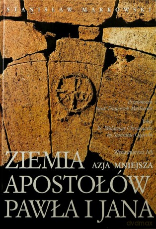 Ziemia Apostołów Pawła i Jana - Markowski Stani [KSIĄŻKA]