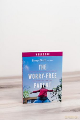 Worryfree Parent Workbook - Sissy Goff [KSIĄŻKA]