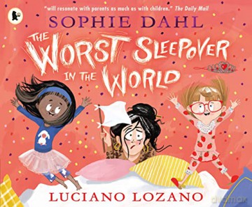 Worst Sleepover In The World - Sophie Dahl [KSIĄŻKA]