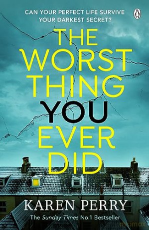 Worst Thing You Ever Did - Karen Perry [KSIĄŻKA]