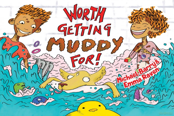 Worth Getting Muddy For - Michael Barry [KSIĄŻKA]