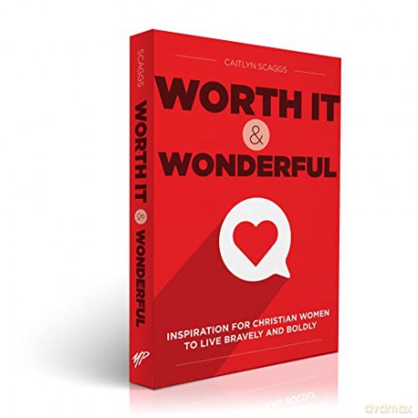 Worth It And Wonderful [KSIĄŻKA]