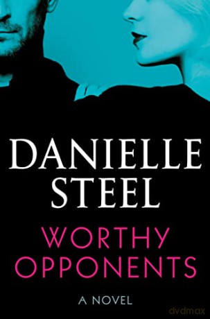 Worthy Opponents - Danielle Steel [KSIĄŻKA]