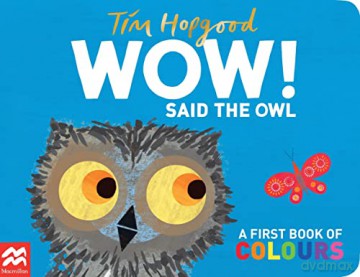 Wow Said The Owl - Tim Hopgood [KSIĄŻKA]