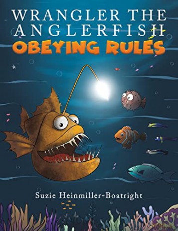 Wrangler The Anglerfish Obeying Rules - Heinmiller-Boatright [KSIĄŻKA]