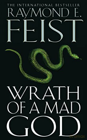 Wrath Of A Mad God - Raymond E Feist [KSIĄŻKA]