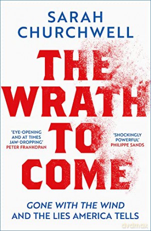Wrath To Come - Sarah Churchwell [KSIĄŻKA]