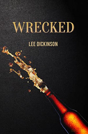 Wrecked - Lee Dickinson [KSIĄŻKA]