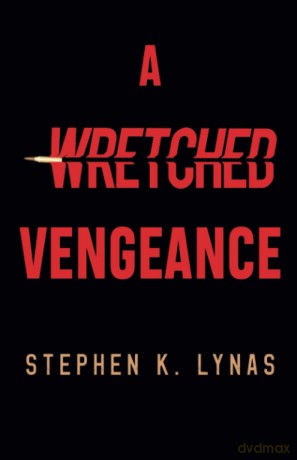 Wretched Vengeance - Stephen K. Lynas [KSIĄŻKA]