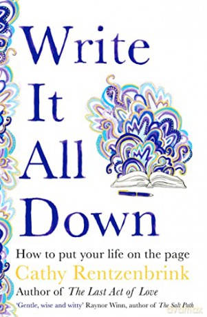 Write It All Down - Cathy Rentzenbrink [KSIĄŻKA]