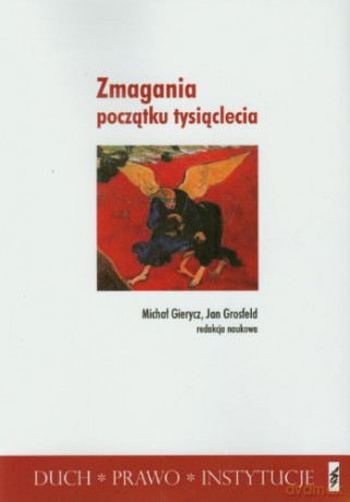 Zmagania Poczatku Tysiąclecia - Gierycz M., Gro [KSIĄŻKA]