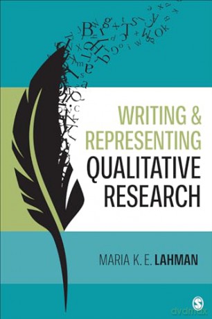 Writing And Representing Qualitative Res - Lahman Maria K. E. [KSIĄŻKA]