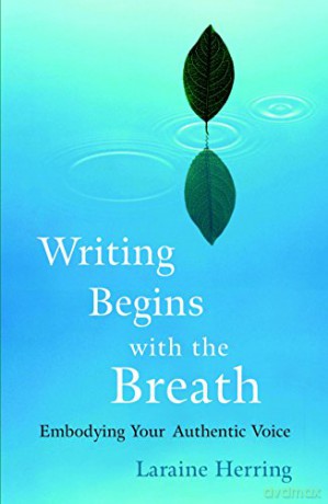 Writing Begins With Breath - Herring Larain [KSIĄŻKA]