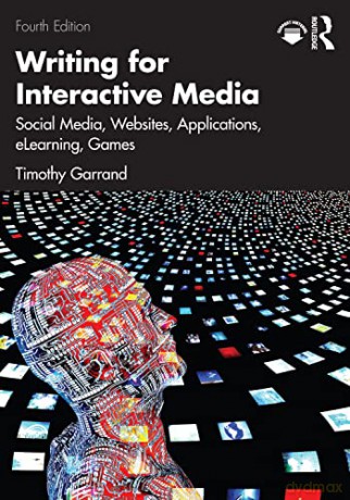 Writing For Interactive Media - Timothy Garrand [KSIĄŻKA]