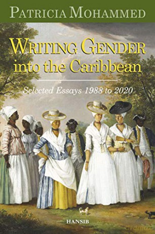 Writing Gender Into The Caribbean - Patricia Mohammed [KSIĄŻKA]