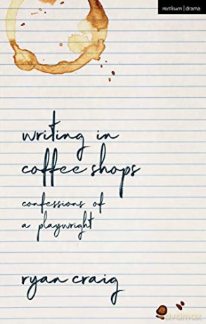 Writing In Coffee Shops - Ryan Craig [KSIĄŻKA]