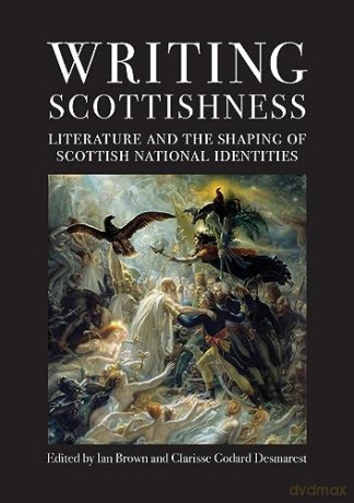 Writing Scottishness - Ian Brown [KSIĄŻKA]