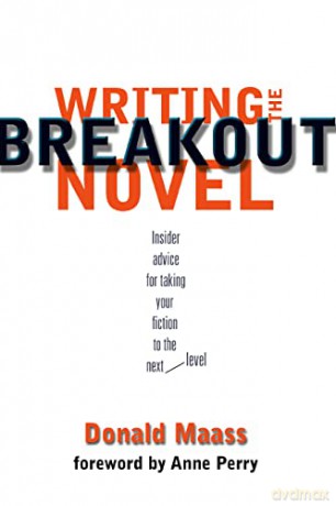 Writing The Breakout Novel - Donald Maass [KSIĄŻKA]