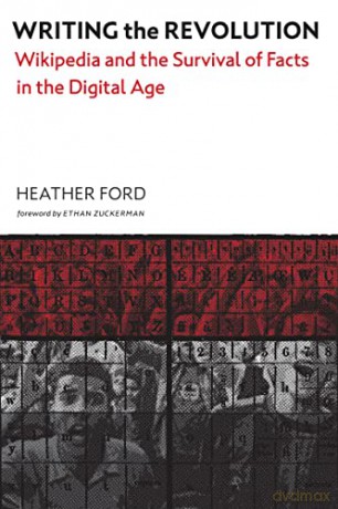 Writing The Revolution - Heather Ford [KSIĄŻKA]