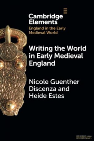 Writing The World In Early Medieval Engl - Nicole Gue Discenza [KSIĄŻKA]