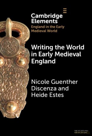 Writing The World In Early Medieval Engl - Nicole Gue Discenza [KSIĄŻKA]