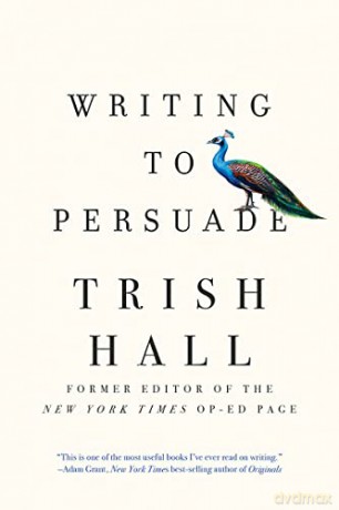 Writing To Persuade - Trish Hall [KSIĄŻKA]