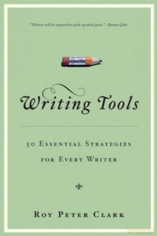Writing Tools - Roy Peter Clark [KSIĄŻKA]