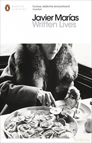 Written Lives - Javier Marias [KSIĄŻKA]