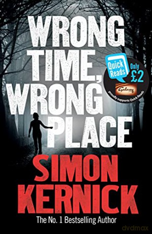 Wrong Time Wrong Place - Simon Kernick [KSIĄŻKA]