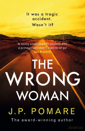 Wrong Woman - J P Pomare [KSIĄŻKA]