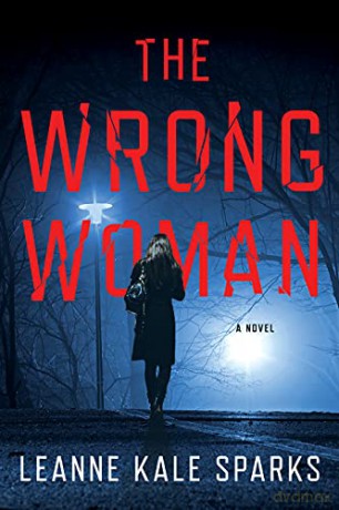 Wrong Woman The - Leanne Kale Sparks [KSIĄŻKA]