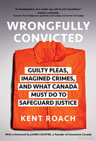 Wrongfully Convicted - Kent Roach [KSIĄŻKA]