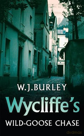 Wycliffes Wild Goose Chase - W J Burley [KSIĄŻKA]