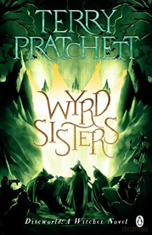 Wyrd Sisters - Terry Pratchett [KSIĄŻKA]