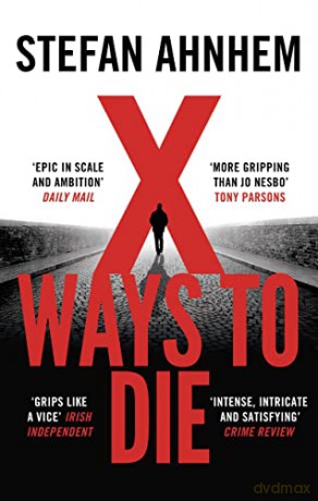 X Ways To Die - Stefan Ahnhem [KSIĄŻKA]